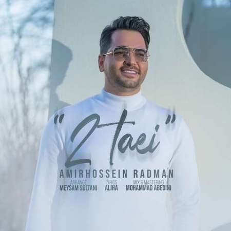 Amirhossein Radman – 2Taei
